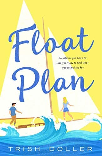 Book cover: Float Plan by Trish Doller
