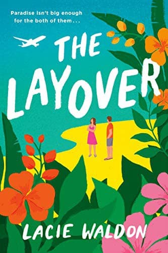 Book cover: The Layover by Lacie Waldon