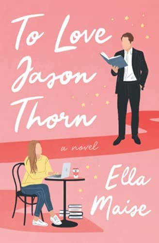 Book cover: To Love Jason Thorne by Ella Maise