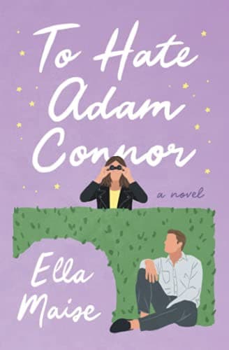 Book cover: To Hate Adam Connor by Ella Maise
