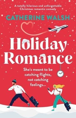 Book cover: Holiday Romance by Catherine Walsh