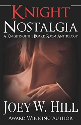 Book cover: Knight Nostalgia by Joey W. Hill